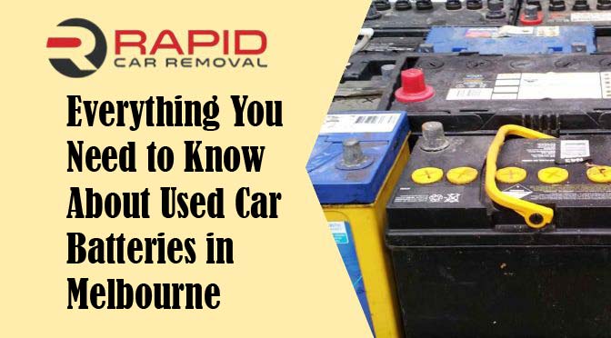 Everything You Need to Know About Used Car Batteries in Melbourne